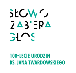 Słowo zabiera głos Słowo zabiera głos 100-lecie urodzin ks. Jana Twardowskiego